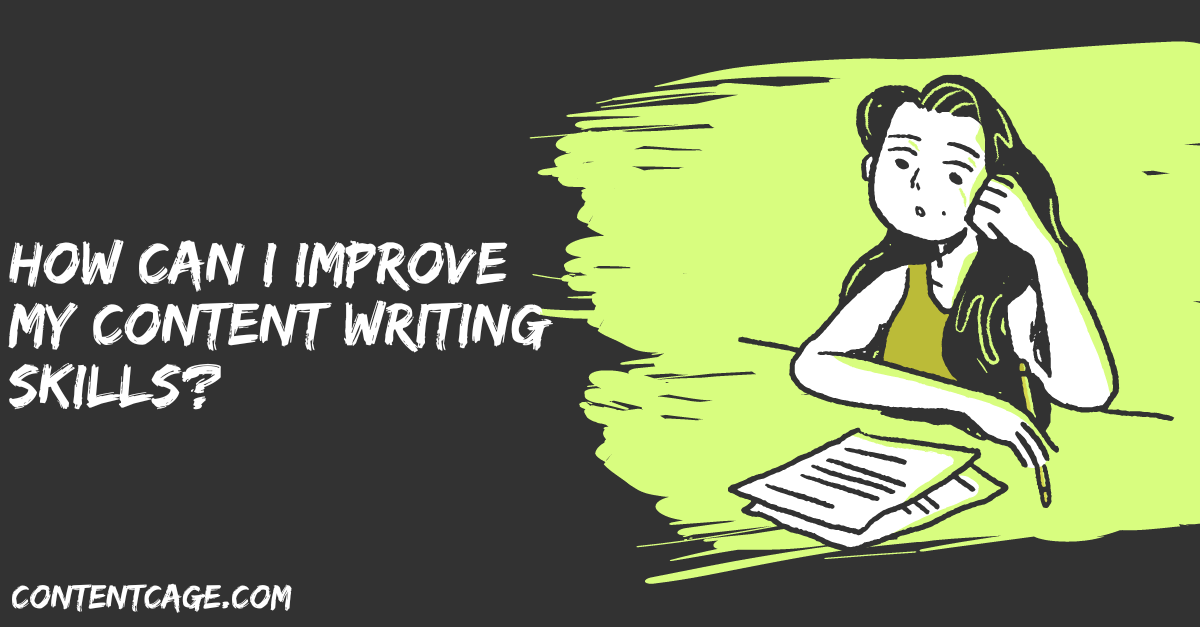How Can I Improve My Content Writing Skills